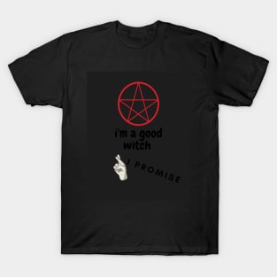 im a good witch T-Shirt